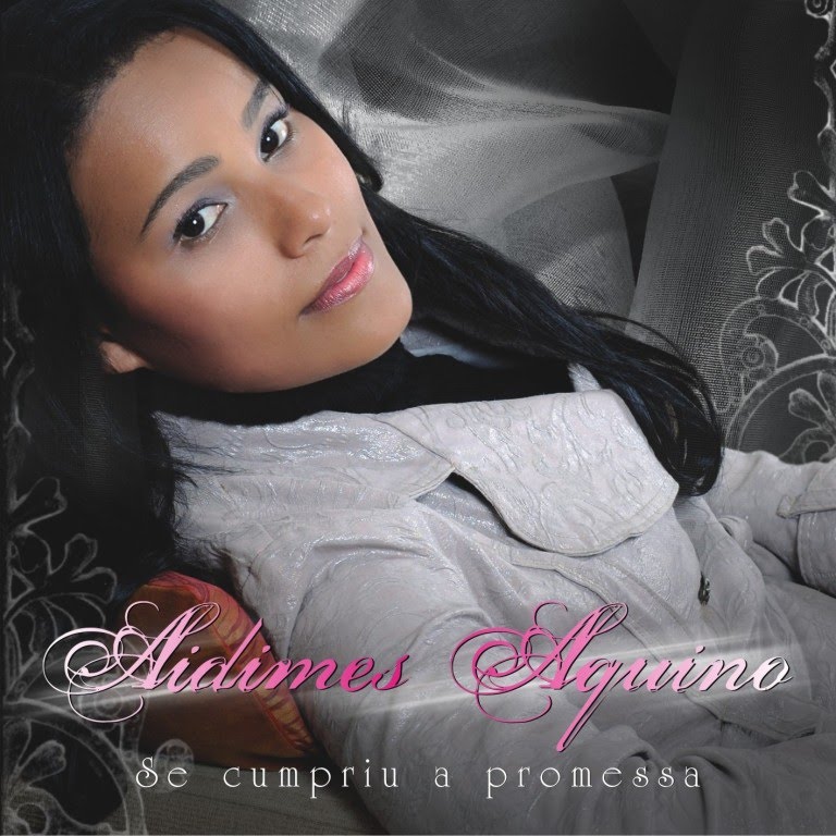 Aidimes Aquino - Se Cumpriu a Promessa 2010