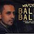 Balle Balle Song Lyrics | Balle Balle - Money Aujla (2017)