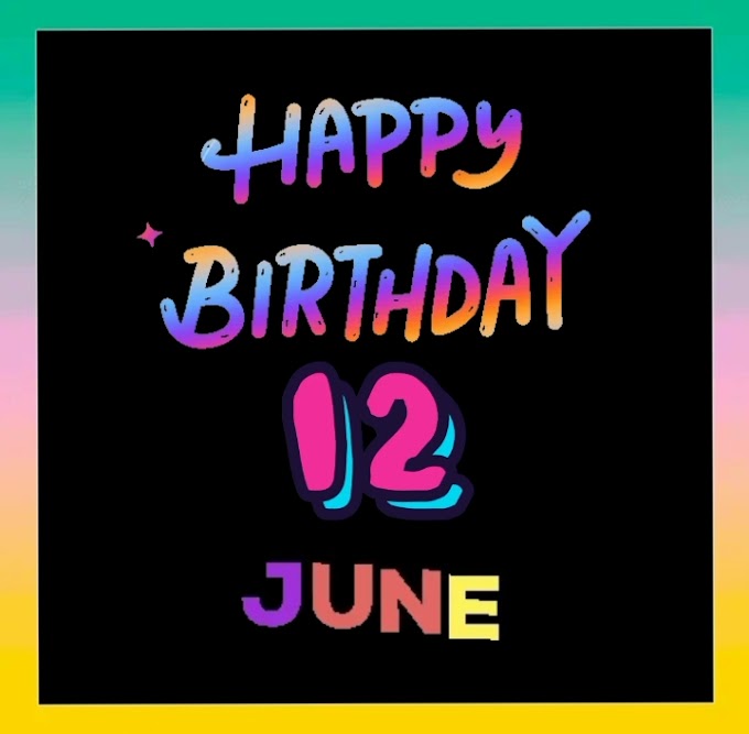 Happy belated Birthday of 12th June video download