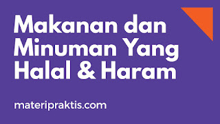 Makanan Dan Minuman Yang Halal Dan Haram