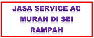 Jasa Service AC Murah di Sei Rampah