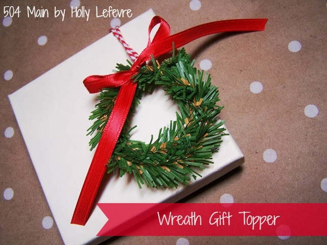 Wreath Gift Toppers by 504 Main