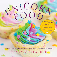Image: Unicorn Food: Rainbow Treats and Colorful Creations to Enjoy and Admire (Whimsical Treats) | Hardcover: 208 pages | by Cayla Gallagher (Author). Publisher: Skyhorse (May 22, 2018)