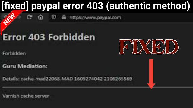 paypal-error-403,paypal error 403,how to fix paypal error 403,fixed paypal error 403,fixed paypal error code 403,paypal error code 403,paypal error 403 fixed,403, 403 error