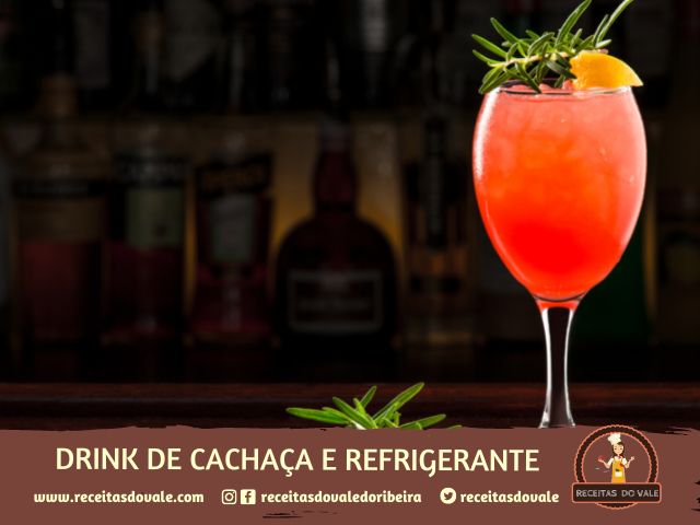 Receita de Drink de cachaça e refrigerante