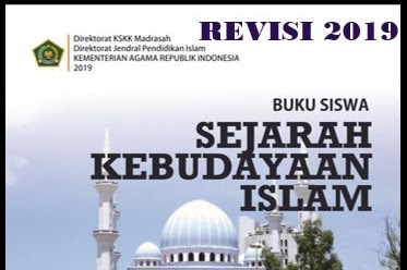 Buku Siswa Sejarah Kebudayaan Islam (SKI) kelas VII MTS Revisi 2019