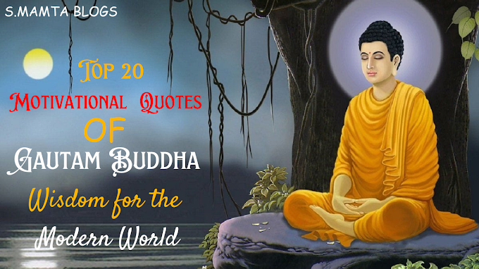 Top 20 Motivational Quotes of Gautam Buddha: Wisdom for the Modern World