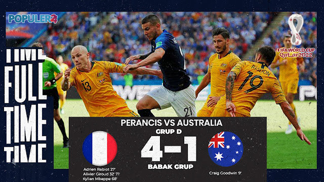 Hasil Akhir Pertandingan Perancis vs Australia - Piala Dunia FIFA 2022