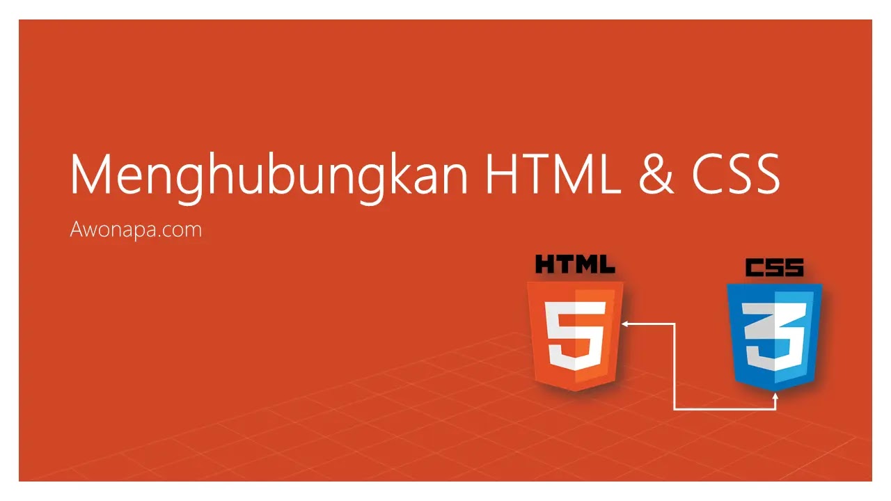 Menghubungkan HTML dan CSS