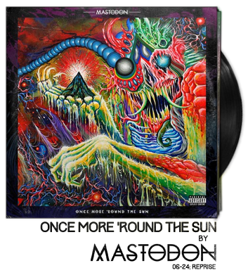 Once More Round the Sun by Mastodon