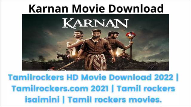Karnan Movie Download Tamilrockers, Moviesflix, mp4moviez