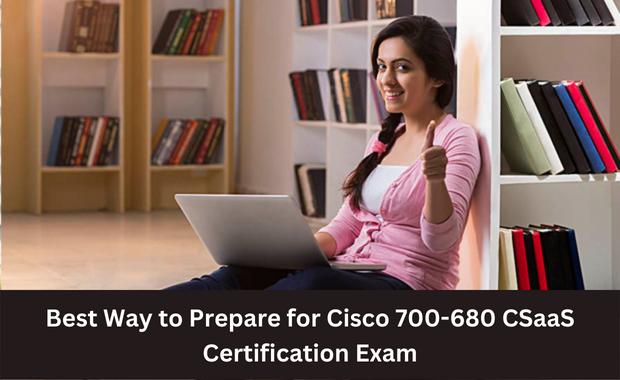 Most Effective 700-680 Collaboration SaaS Authorization Exam Certification Study Guide