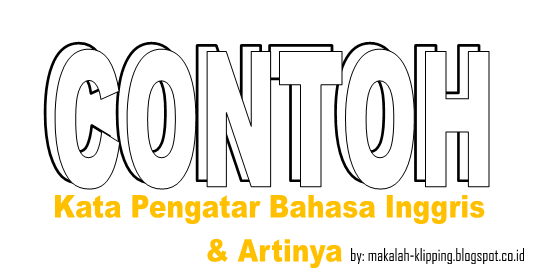 Contoh kata pengantar Bahasa Inggris dan artinya ~ Makalah 