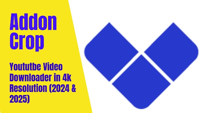 Youtube Video Downloader (AddonCrop) in 4K Resolution Free Software (2024 & 2025)