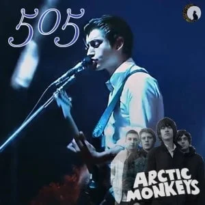 Arctic Monkeys - 505