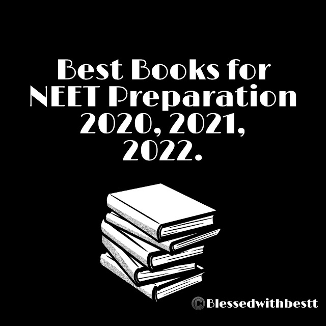 Best Books for NEET Preparation 2020, 2021, 2022 