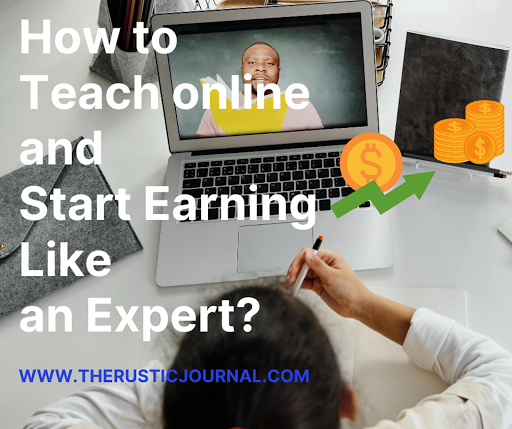 How to Teach online and Start Earning Like an Expert?