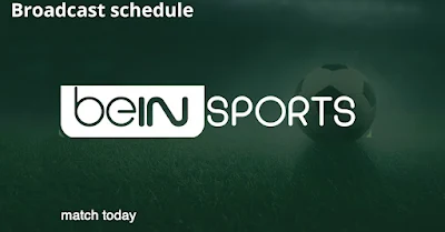 Today's live matches will be broadcast on beIN SPORTS