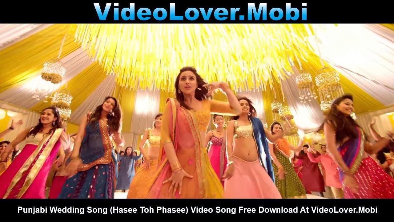  Punjabi  Wedding  Song  Hasee Toh Phasee Video Lover