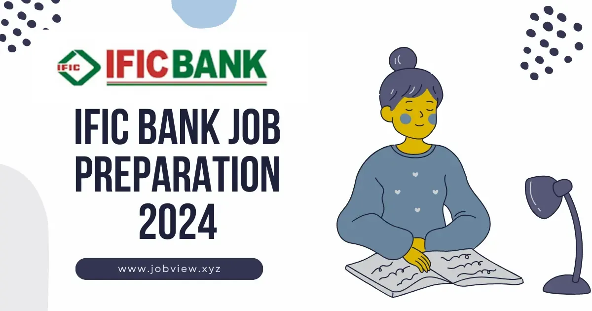 IFIC Bank Job Preparation in 2024