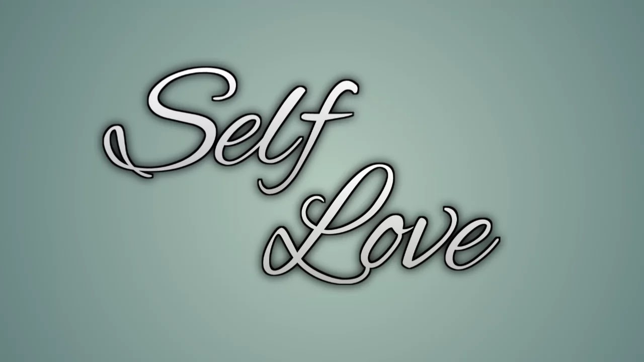 Self love
