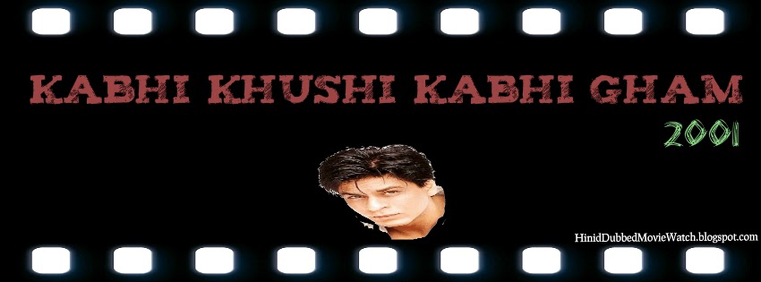 Kabhi Khushi Kabhi Gham 2001 Watch Online Full Hindi Bollywood Movie