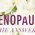 MENOPAUSE-CAUSES-SYMPTOMS & SOLUTIONS
