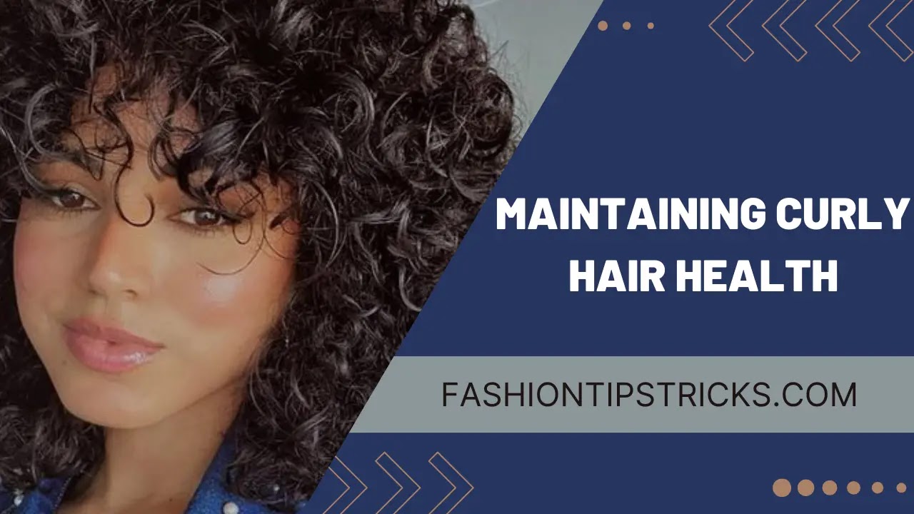 Maintaining curly hair health