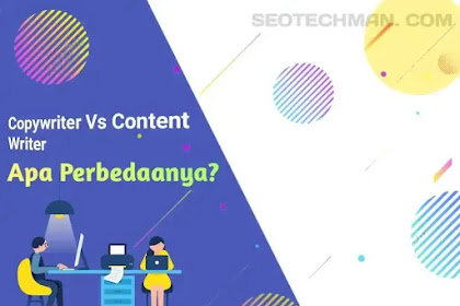 Copywriter Vs Content Writer, Apa Saja Perbedaannya?