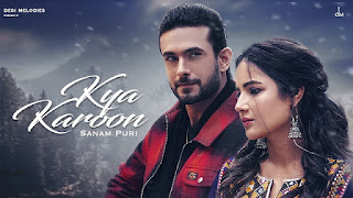 Kya Karoon Lyrics In English – Sanam Puri | Jasmin Bhasin