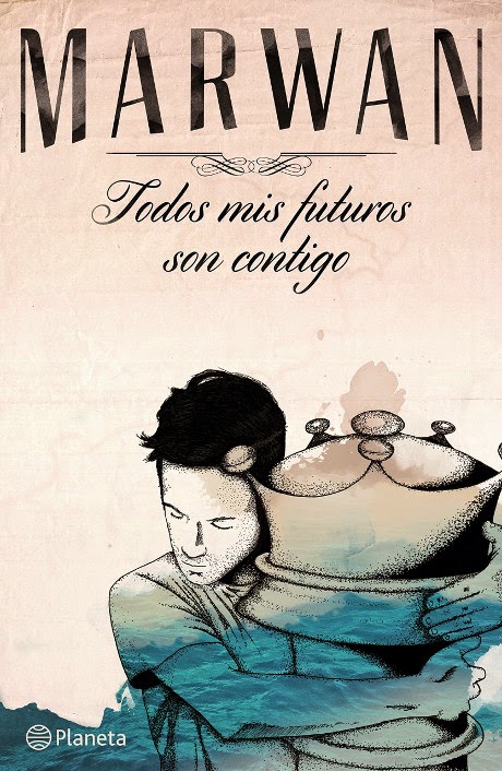 PORTADA DEL NUEVO LIBRO DE MARWAN "TODOS MIS FUTUROS SON CONTIGO"