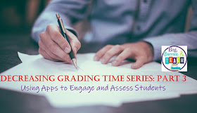 Decreasing Grading Time Series: Using Apps to Engage and Assess Students