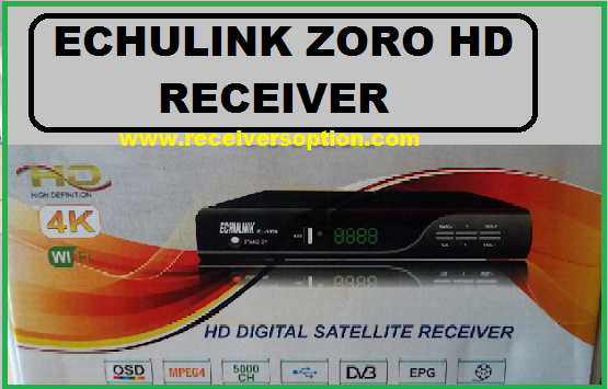 Echulink Zoro Hd Receiver New Software Download,Biss,keyoption,cccam option,