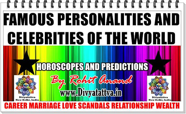 Celebrity horoscope birth charts, vedic astrology, zodiac signs