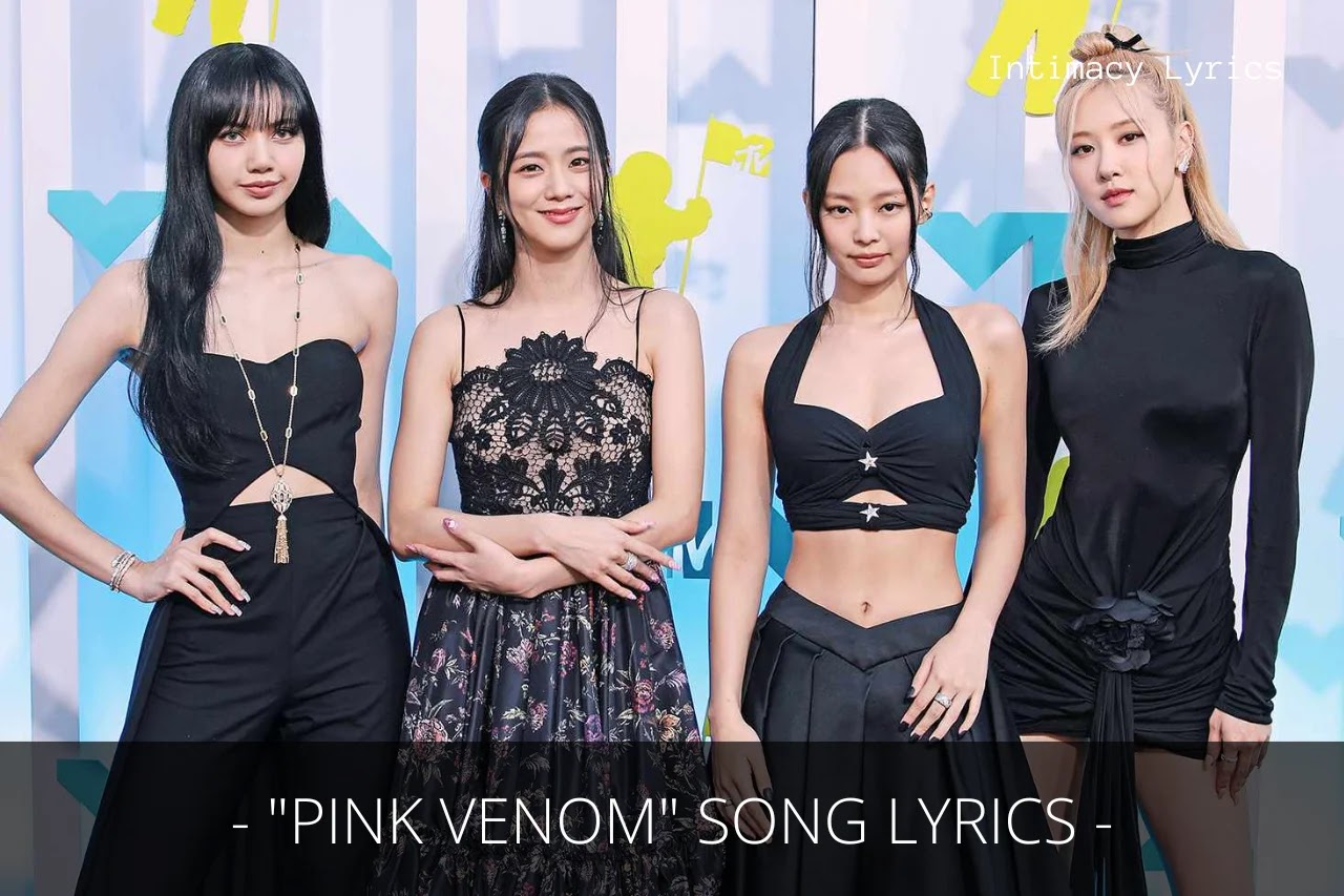 "Pink Venom" Song Lyrics - Song by BLACKPINK