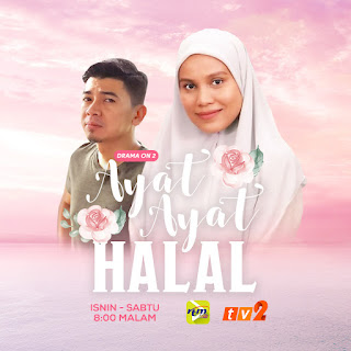 Drama Ayat - Ayat Halal, Episod Akhir Drama Ayat - Ayat Halal, Ending Drama Ayat - Ayat Halal, Sinopsis Episod Akhir Drama Ayat - Ayat Halal,