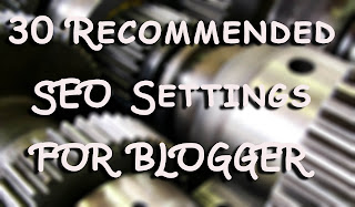 Recommended SEO settings for Blogger