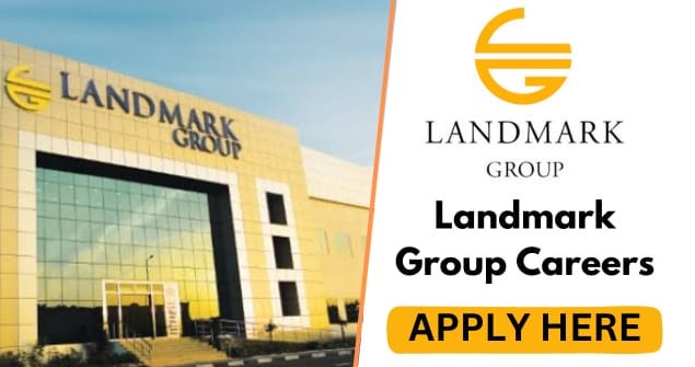 Job Vacancies At Landmark Group