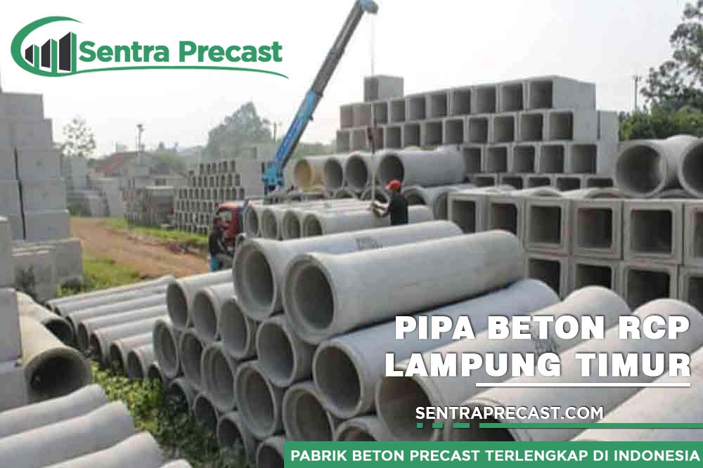 Harga Pipa Beton RCP Lampung Timur Berkualitas 2023 | Murah Standar SNI