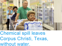 http://sciencythoughts.blogspot.co.uk/2016/12/chemical-spill-leaves-corpus-christi.html