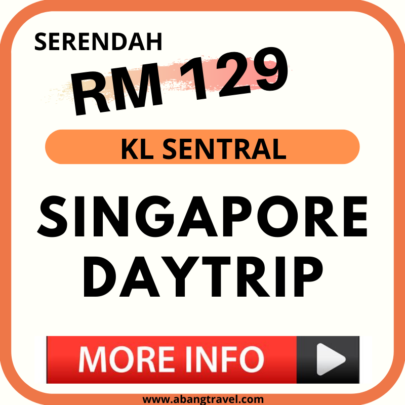 Pakej Singapore Daytrip Dari KL Sentral