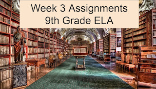 Week 3 Assignments for 9th Grade ELA. Photo of Prague Library by izoca at https://pixabay.com/illustrations/prague-library-prague-monastery-980732/