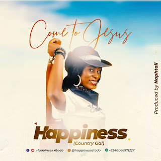 Happiness — Come To Jesus