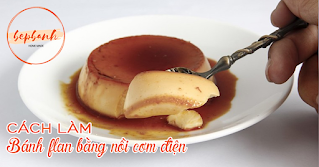 cach-lam-flan-bang-noi-com-dien