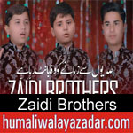 https://www.humaliwalayazadar.com/2018/04/zaidi-brothers-manqabat-2018.html