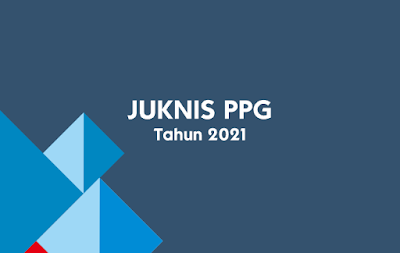 Download Juknis PPG Dalam Jabatan Kemenag Lengkap 2021