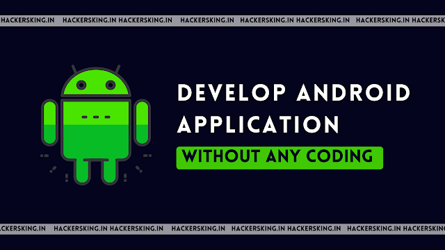 Develop Your First Android Application With No Coding And Completely Free