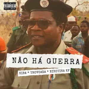 Baixar mp3: Não ha guerra ( Kiba the seven x Nikotina Kf x Trovoada ) [ Download 2020 ]