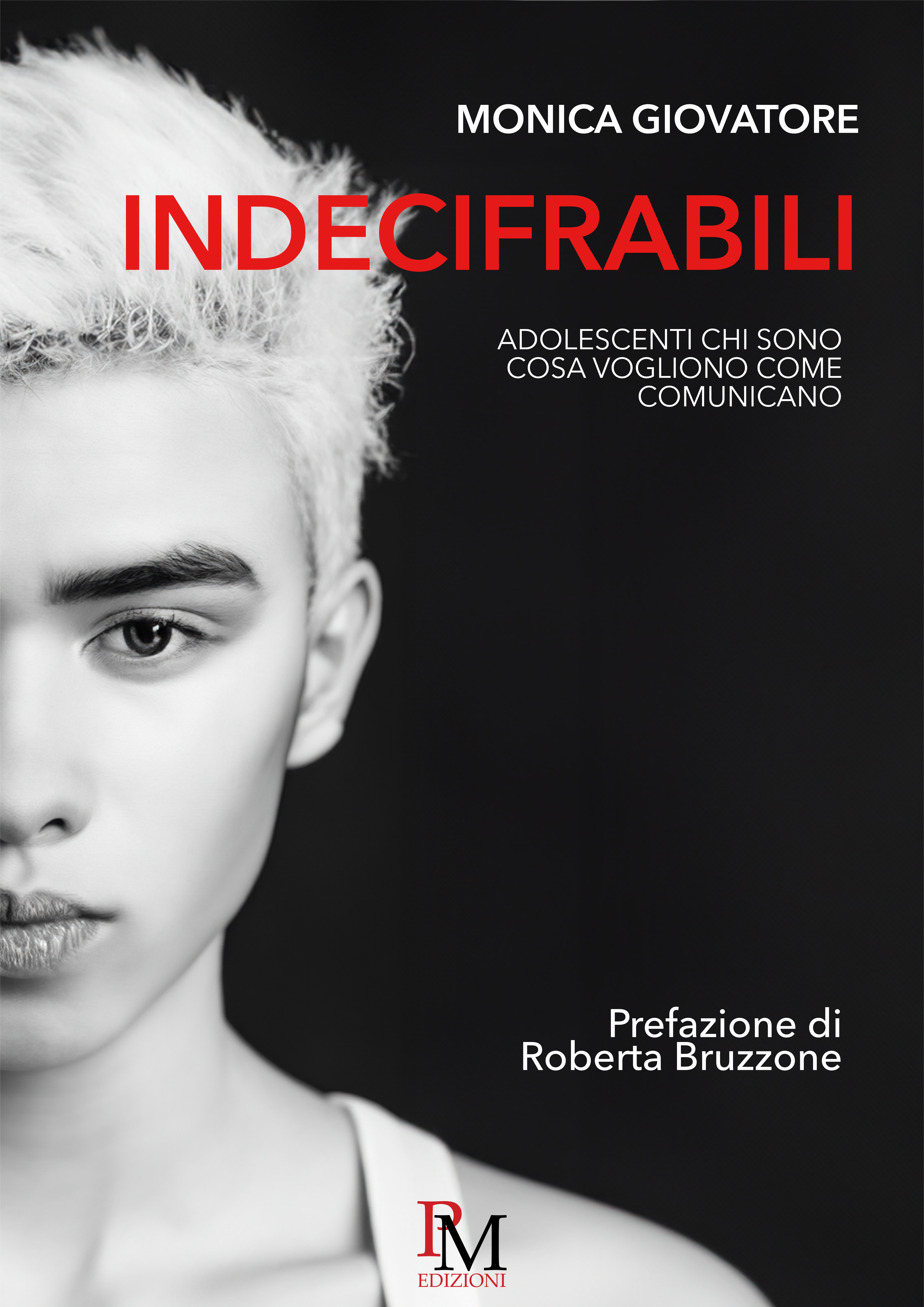 Indecifrabili, il libro di Monica Giovatore con la prefazione di Roberta  Bruzzone