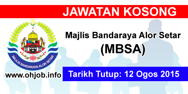 Jawatan Kosong Majlis Bandaraya Alor Setar (MBAS) (12 Ogos 